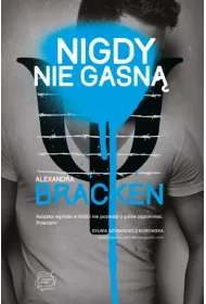 Nigdy nie gasn�. Mroczne umys�y. Tom 2