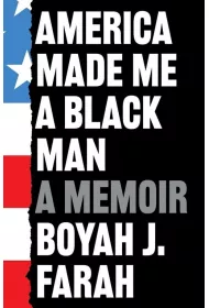 America Made Me a Black Man