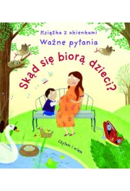Sk�d si� bior� dzieci? Ksi��ka z okienkami