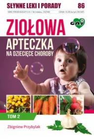 Zio�owa apteczka na dzieci�ce choroby T.2