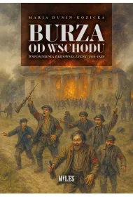 Burza od Wschodu. Wspomnienia z Kijowszczyzny