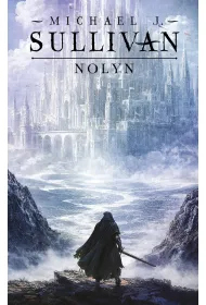 Nolyn. Trylogia Powstanie i Upadek. Tom 1