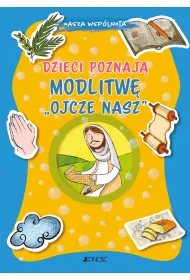 Dzieci poznaj� modlitw� „Ojcze nasz”