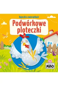 Bajeczki o zwierztkach. Podwrkowe ploteczki