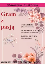 Gram z pasj� Together