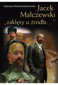 Jacek malczewski zakl�ty u �r�d�a