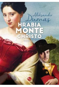 Hrabia Monte Christo. Cz�� 2
