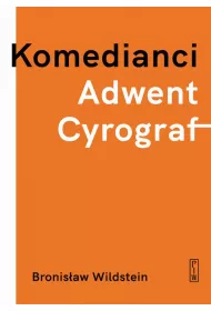 Komedianci. Adwent. Cyrograf