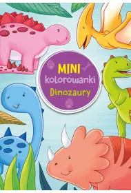 Mini kolorowanki. Dinozaury