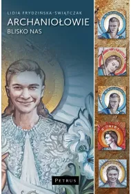 Archanio�owie blisko nas