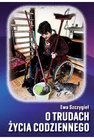 O trudach �ycia codziennego