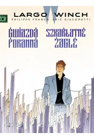 Gwiazda poranna. Szkar�atne �agle. Largo Winch. Tom 9