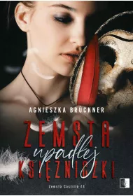 eBook Zemsta upadej ksiniczki. Zemsta Castillo. Tom 3 mobi epub
