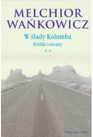 W �lady Kolumba. Kr�lik i oceany