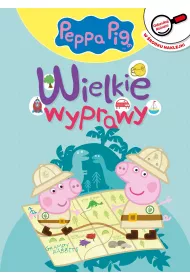 Wielkie wyprawy. Peppa Pig