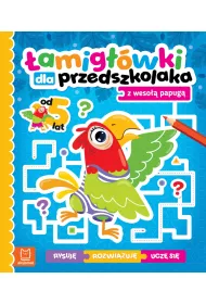 �amig��wki dla przedszkolaka z weso�� papug�. Rysuj� &ndash; rozwi�zuj� &ndash; ucz� si�. Od 5 lat