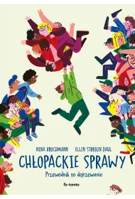 Ch�opackie sprawy. Przewodnik po dojrzewaniu