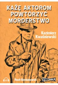 Audiobook Ka�� aktorom powt�rzy� morderstwo CD