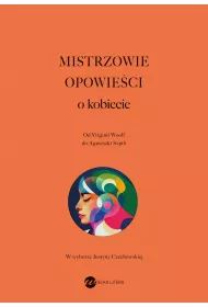 Mistrzowie opowie�ci. O kobiecie