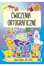 wiczenia ortograficzne dla klas II-III