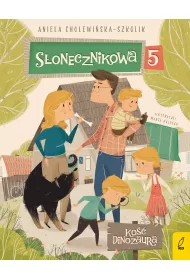 Ko�� dinozaura. S�onecznikowa 5. Tom 1