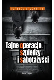 Tajne operacje, szpiedzy i sabota�y�ci
