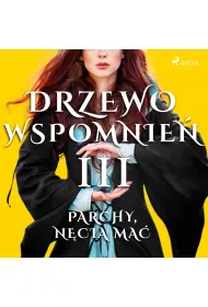Audiobook Drzewo Wspomnie 3: Parchy, ncia ma mp3