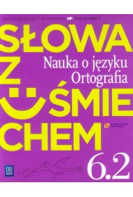 J�zyk polski SP KL 6. �wiczenia. Cz�� 2. S�owa z u�miechem. Nauka o j�zyku i ortografia (2014)