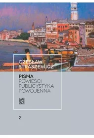 Pisma T.2 Powie�ci. Publicystyka powojenna