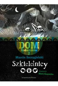 Szkieletnicy. Dom Rodomiw. Tom 2