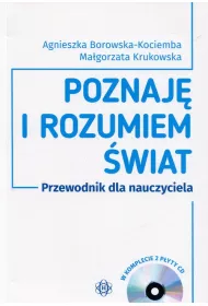 Poznaj� i rozumiem �wiat. Przewodnik dla nauczyciela