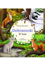 W lesie. Dobranocki