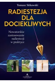 Radiestezja dla dociekliwych