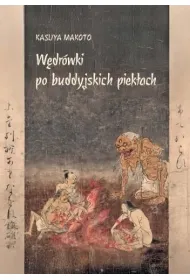 W�dr�wki po buddyjskich piek�ach