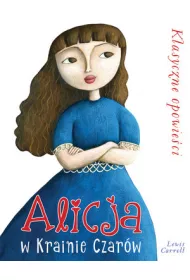 Klasyczne opowie�ci. Alicja w Krainie Czar�w