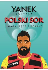 Polski SOR. Uwaga, bdzie bolao