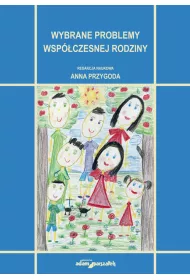 Wybrane problemy wsp�czesnej rodziny