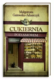 Hryciowie. Cukiernia pod Amorem. Tom 3
