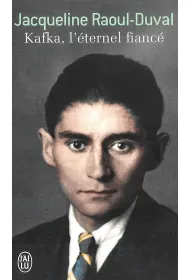 Kafka l'eternel fiance
