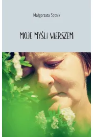Moje my�li wierszem