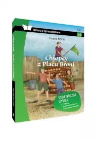 Chopcy z Placu Broni. Lektura z opracowaniem