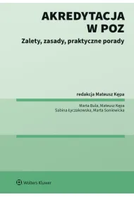 Akredytacja w POZ. Zalety, zasady, praktyczne porady
