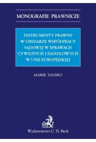 eBook Instrumenty prawne w obszarze wsppracy sdowej w sprawach cywilnych i handlowych w Unii Europejskiej pdf