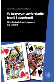 W krzywym zwierciadle ironii i autoironii