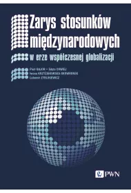 Zarys stosunk�w mi�dzynarodowych w erze wsp�czesnej globalizacji