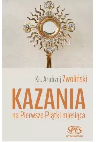 Kazania na Pierwsze Pi�tki miesi�ca