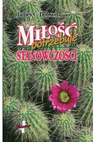 Mi�o�� potrzebuje stanowczo�ci