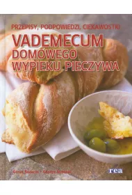 Vademecum domowego wypieku pieczywa