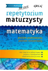 Repetytorium maturzysty. Matematyka. Poziom podstawowy i rozszerzony