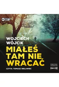 Audiobook Mia�e� tam nie wraca� CD